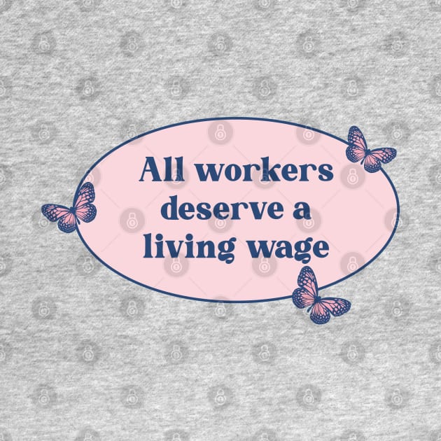 All Workers Deserve a Living Wage - Workers Rights by Football from the Left